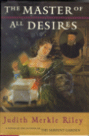 The Master of All Desires
by Judith Merkle Riley