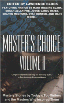 Cover of Master's Choice: Mystery  Stories by Today's Top Writers and the Masters Who Inspired Them by Lawrence Block (Editor)