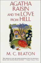 Agatha Raisin and the Love From Hell
by M. C. Beaton