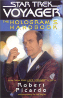 Star Trek Voyager: The Hologram's Handbook
 by Robert Picardo, Illustrations by Jeff Yagher