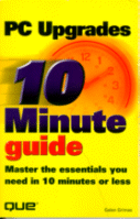 Cover of Ten Minute Guide to PC Upgrades
by Galen Grimes