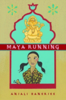 Maya Running
 by Anjali Banerjee