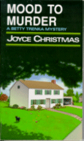 Mood to Murder
by Joyce Christmas