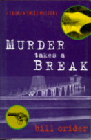 Murder Takes a Break by Bill Crider