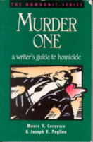 Cover of Murder One: A Writer's Guide to Homicide
by Mauro V. Coravasce & Joseph R. Paglino