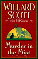 Murder in the Mist
by Willard Scott and Bill Crider