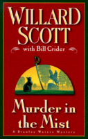 Murder in the Mist
by Willard Scott and Bill Crider