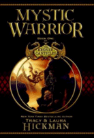 Mystic Warrior
by Tracy and Laura Hickman