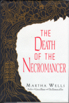 Cover of The Death of the Necromancer
by Martha Wells