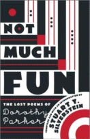 Not Much Fun : The Lost Poems of Dorothy Parker
by Stuart Y. Silverstein (Editor)