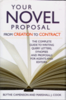 Your Novel Proposal
by Blythe Camenson and Marshall J. Cook