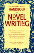 The Writer's Digest Handbook of Novel Writing
by the editors of Writer's Digest