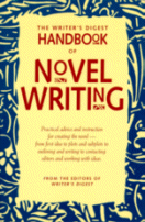 The Writer's Digest Handbook of Novel Writing
by the editors of Writer's Digest