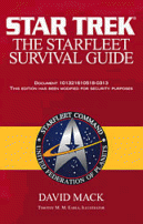 Star Trek: The Starfleet Survival Guide
by David Mack, Illustrated by Timothy Earls
