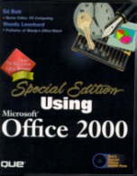 Special Edition Using Microsoft Office 2000
by Ed Bott and Woody Leonhard