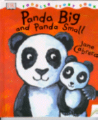 Panda Big and Panda Small
by Jane Cabrera