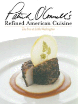 Patrick O'Connell's
Refined American Cuisine: The Inn at Little Washington
 by Patrick O'Connell