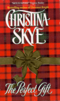 Cover of
The Perfect Gift by Christina Skye
