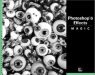Photoshop 6 Effects Magic
by Rhoda Grossman and Sherry London