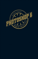 Photoshop 6 Shop Manual
 by Donnie O'Quinn