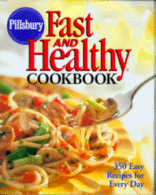 Pilsbury Fast and Healthy Cookbook
by The Pillsbury Co.