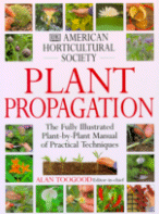 Plant Propagation
edited by Alan Toogood