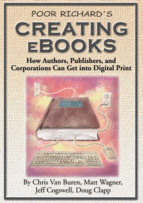 Poor Richard's Creating E-Books
by Chris Van Buren and Jeff Cogswell