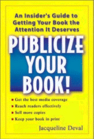 Publicize Your Book
 by Jacqueline Deval