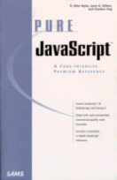 Pure Javascript
by R. Allen Wyke, Jason D. Gilliam and Charlton Ting