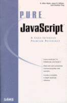 Pure Javascript
by R. Allen Wyke, Jason D. Gilliam and Charlton Ting