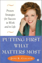 Putting First What Matters Most
by Jane K. Cleland