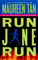 Run Jane Run
by Maureen Tan