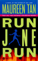 Run Jane Run
by Maureen Tan