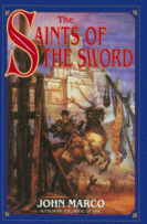 Cover of The Saints of the Sword by John Marco (Tyrants and Kings,
Book 3)