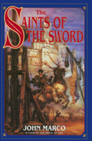 Cover of The Saints of the Sword by John Marco (Tyrants and Kings,
Book 3)