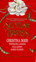 Scottish Brides
by Christina Dodd, Stephanie Laurens, Julia Quinn and Karen Ranney