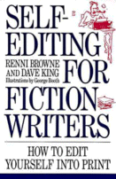 Self-Editing For Fiction Writers by Renni Browne and Dave King