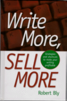 Write More, Sell More
by Robert Bly