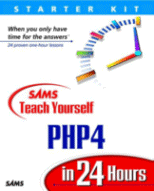 SAMS Teach Yourself PHP4 in 24 Hours
by Matt Zandstra
