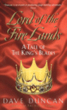 Lord of the Fire Land : A Tale of the King's Blades by Dave Duncan