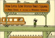 How Little Lori Visited Times Square
by Amos Vogel, Pictures by Maurice Sendak