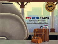 Two Little Trains
by Margaret Wise Brown, Pictures by Leo and Diane Dillon