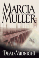 Dead Midnight
 by Marcia Muller