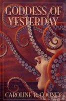 Goddess of Yesterday
 by Caroline B. Cooney