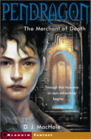 Pendragon: The Merchant of Death
 by D.J. MacHale