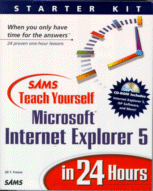 Teach Yourself Microsoft Internet Explorer 5
by Jill T. Freeze, Wayne S. Freeze 