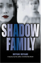 Shadow Family
by Miyuki Miyabe