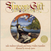 Simeon's Gift
 by Julie Andrews Edwards and Emma Walton Hamilton, Illustrated by Gennady Spirin