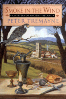 Smoke in the Wind
 by Peter Tremayne