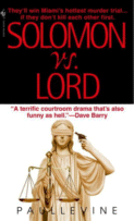 Solomon vs. Lord
by Paul Levine